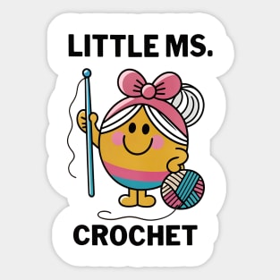 "Little Ms. Crochet – Cute Yarn and Hook Design for Crochet Lovers" Sticker